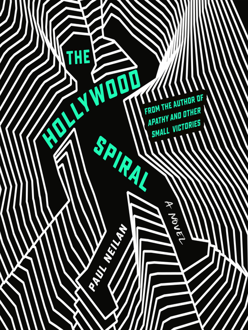 Title details for The Hollywood Spiral by Paul Neilan - Available